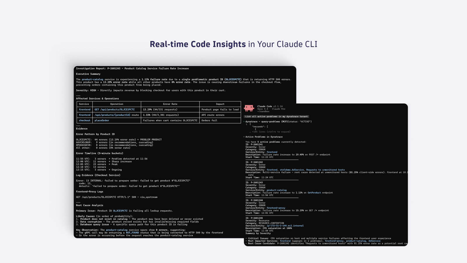 Investigate failures with live Dynatrace context: error rates, impacted services, and root causes, without leaving your terminal