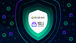 Dynatrace achieves SOC 1 Type II certification